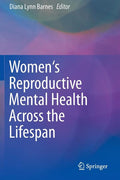 Women's Reproductive Mental Health Across the Lifespan (2014)