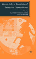 Female Exiles in Twentieth and Twenty-First Century Europe (2007)