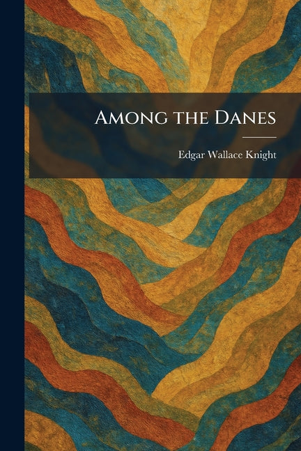 Among the Danes
