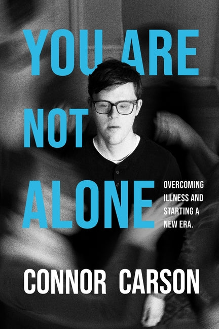 You Are Not Alone: Overcoming Illness and Starting a New Era