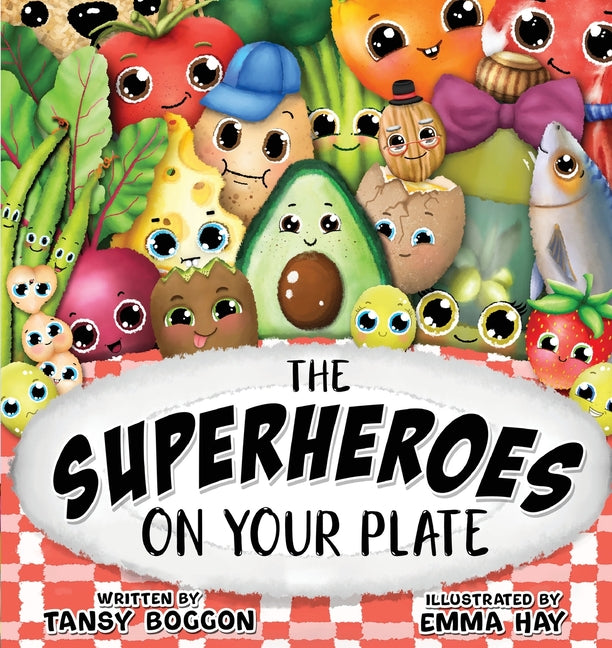 The Superheroes on Your Plate