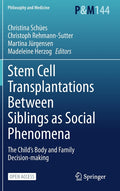 Stem Cell Transplantations Between Siblings as Social Phenomena: The Child's Body and Family Decision-Making (2022)