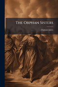 The Orphan Sisters
