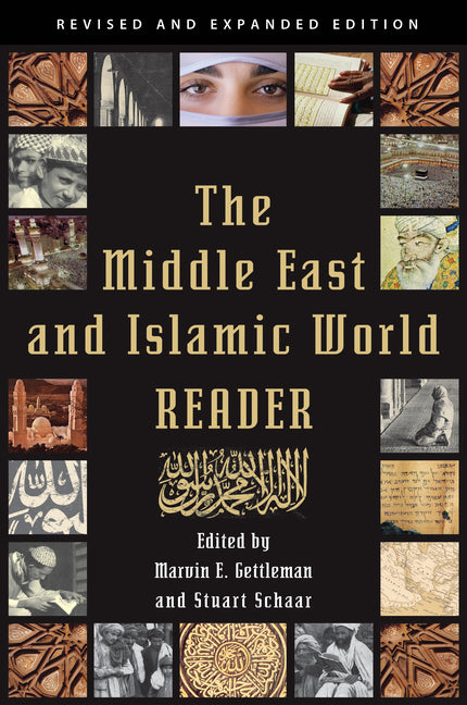 The Middle East and Islamic World Reader (Revised, Expanded)