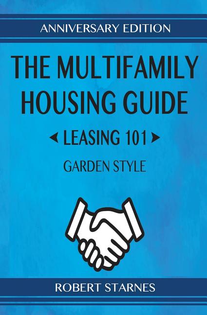The Multifamily Housing Guide - Leasing 101: Garden Style (Anniversary)