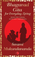 Bhagavad Gita for Everyday Living: Selected Verses with Key Takeaways