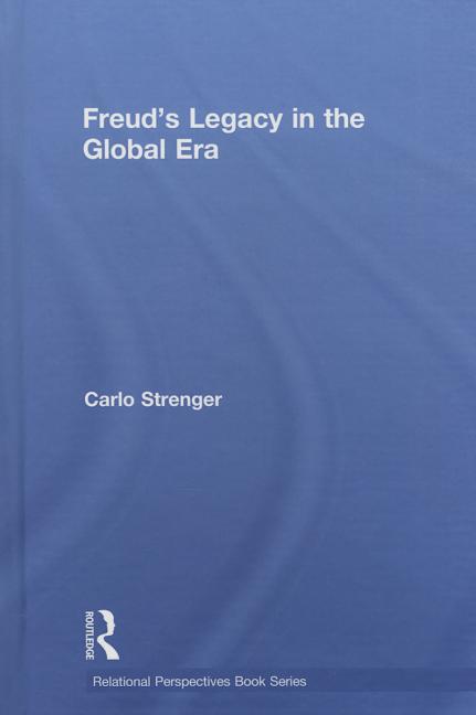 Freud's Legacy in the Global Era