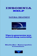 INSOMNIA HELP - NATURAL TREATMENT - Author: SHEILA BER - Naturopathic Consultant.