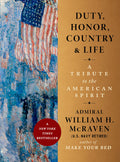 Duty, Honor, Country & Life: A Tribute to the American Spirit