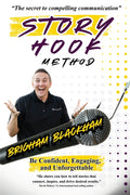 Story Hook Method: Be confident, engaging, and unforgettable.