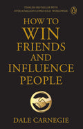 Penguin Select Classics: How to Win Friends and Influence People: Timeless Bestseller (Original, Unabridged Classic) Premium Paperback