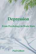 Depression: From Psychology to Brain State