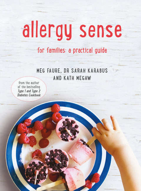 Allergy Sense: A Practical Cookbook and Guide for Families