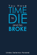 You Have Time to Die and Go Broke