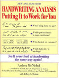 Handwriting Analysis: Putting It to Work for You (Revised and Expanded)