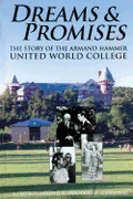Dreams and Promises: The Story of the Armand Hammer United World College