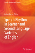 Speech Rhythm in Learner and Second Language Varieties of English (2023)