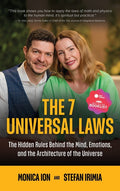 The 7 Universal Laws: The Hidden Rules Behind the Mind, Emotions, and the Architecture of the Universe