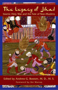 Legacy of Jihad: Islamic Holy War and the Fate of Non-Muslims