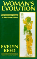 Woman's Evolution: From Matriarchal Clan to Patriarchal Family (Canadian)