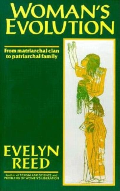 Woman's Evolution: From Matriarchal Clan to Patriarchal Family (Canadian)