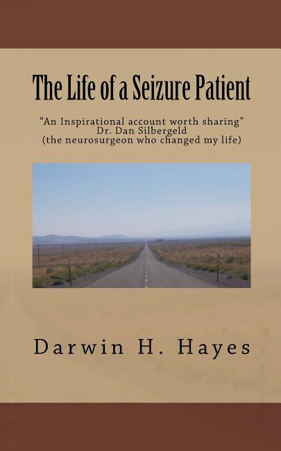 The Life of a Seizure Patient: This story is a look at the things that can happen when you are dealing with the effects of seizures. These effects wi