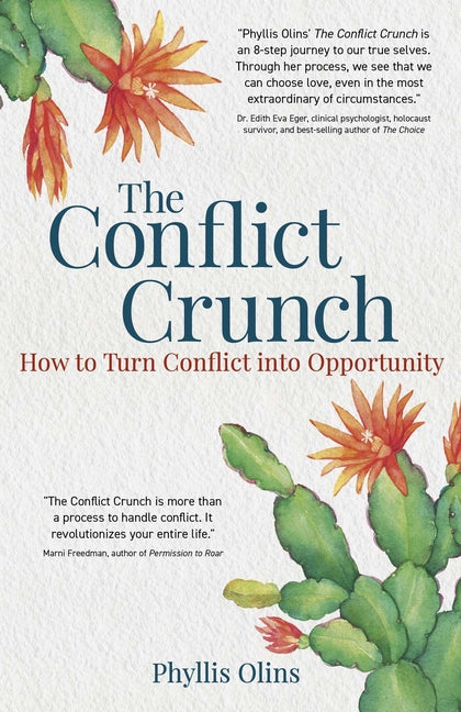 The Conflict Crunch: How to Turn Conflict Into Opportunity