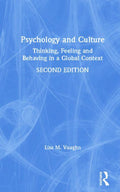Psychology and Culture: Thinking, Feeling and Behaving in a Global Context