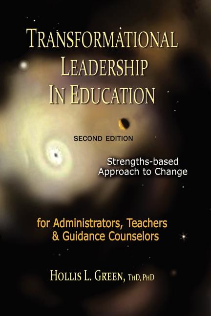 Transformational Leadership in Education: Second Edition (Expanded)