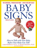 Baby Signs: How to Talk with Your Baby Before Your Baby Can Talk, Third Edition (Updated)