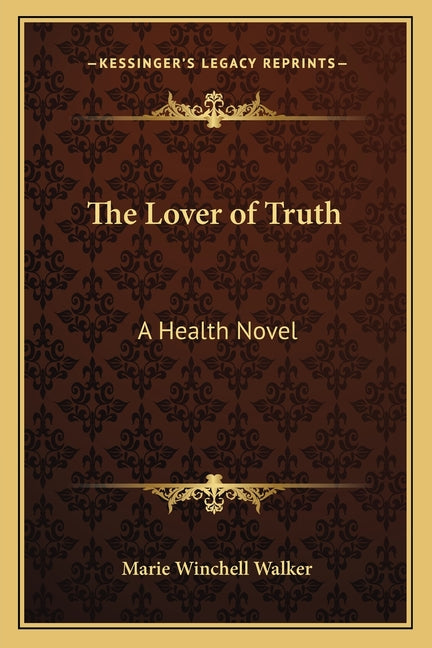The Lover of Truth: A Health Novel