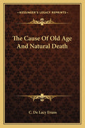 The Cause Of Old Age And Natural Death