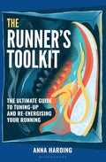 The Runner's Toolkit: A Guide to Tuning-Up and Re-Energising Your Running