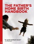 The Father's Home Birth Handbook (UK)
