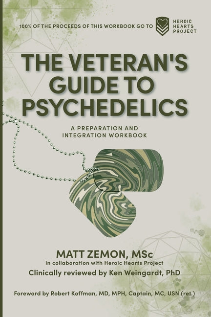 The Veteran's Guide to Psychedelics