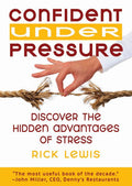 Confident Under Pressure: Discover the Hidden Advantages of Stress (And Slightly Expanded)