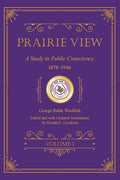 Prairie View: A Study in Public Conscience, 1878-1946, Volume I