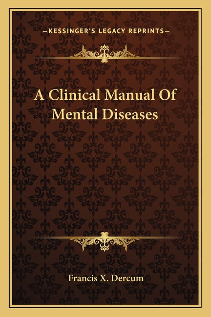 A Clinical Manual Of Mental Diseases