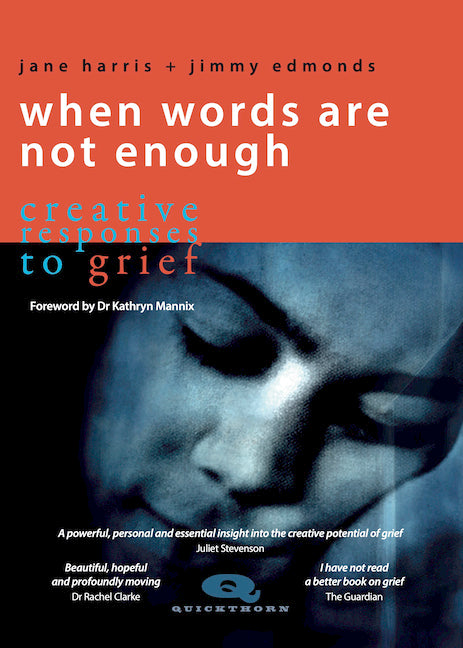 When Words Are Not Enough: Creative Responses to Grief