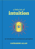 A Little Bit of Intuition: An Introduction to Extrasensory Perception (Reissue)