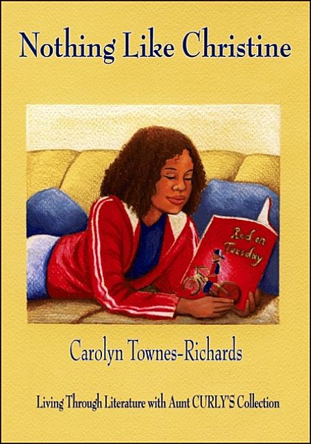 Nothing Like Christine: Living Through Literature with Aunt Curly's Collection