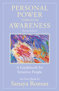 Personal Power Through Awareness, Revised Edition: A Guidebook for Sensitive People (Revised)