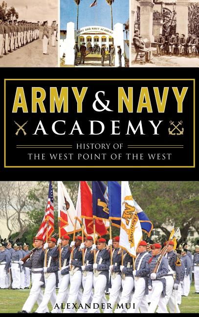 Army and Navy Academy: History of the West Point of the West