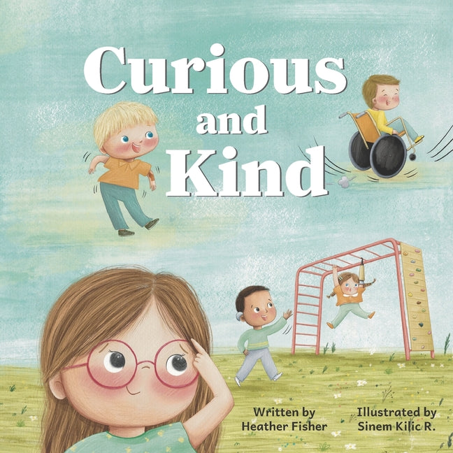 Curious and Kind: A Story About Celebrating Differences