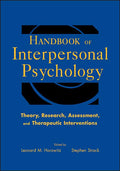 Handbook of Interpersonal Psychology: Theory, Research, Assessment, and Therapeutic Interventions