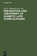Prevention and Treatment of Diabetic Late Complications (Reprint 2010)