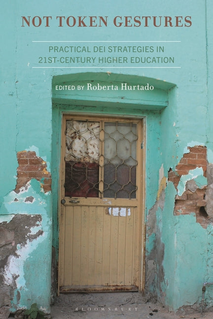 Not Token Gestures: Practical Dei Strategies in 21st-Century Higher Education