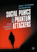 Social Panics & Phantom Attackers: A Study of Imaginary Assailants (2024)