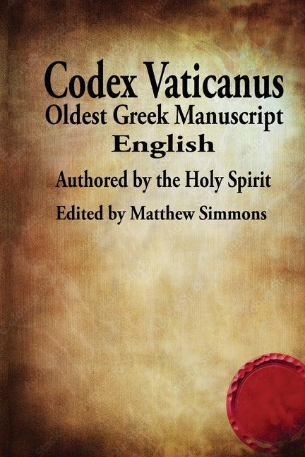 The Codex Vaticanus: New Testament-Oldest Manuscript (English)