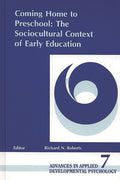 Coming Home to Preschool: The Sociocultural Context of Early Education